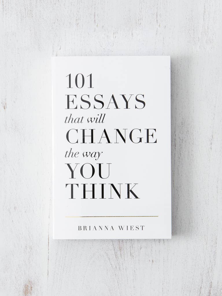 101 Essays That Will Change The Way You Think - book: Hardcover