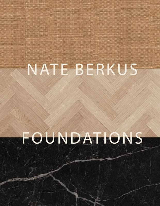 Foundations by Nate Berkus: Hardcover; 400 pages / English